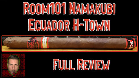 The Room101 Namakubi Ecuador H-Town Lancero (Full Review) - Should I Smoke This