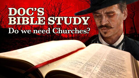 DBS 2018-10-28 Do We Need Churches?