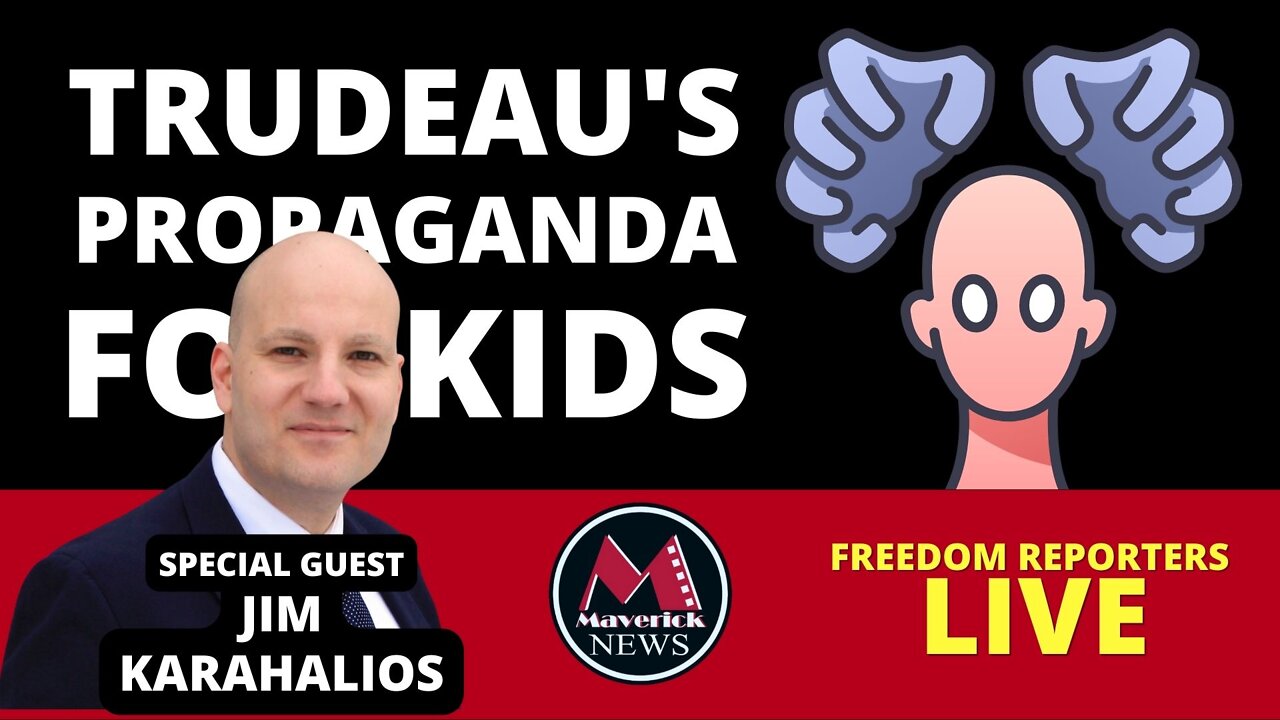 Trudeau's New Propaganda Program For Kids ( Live Coverage )