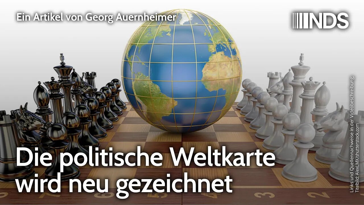 Die politische Weltkarte wird neu gezeichnet | Georg Auernheimer | NDS-Podcast