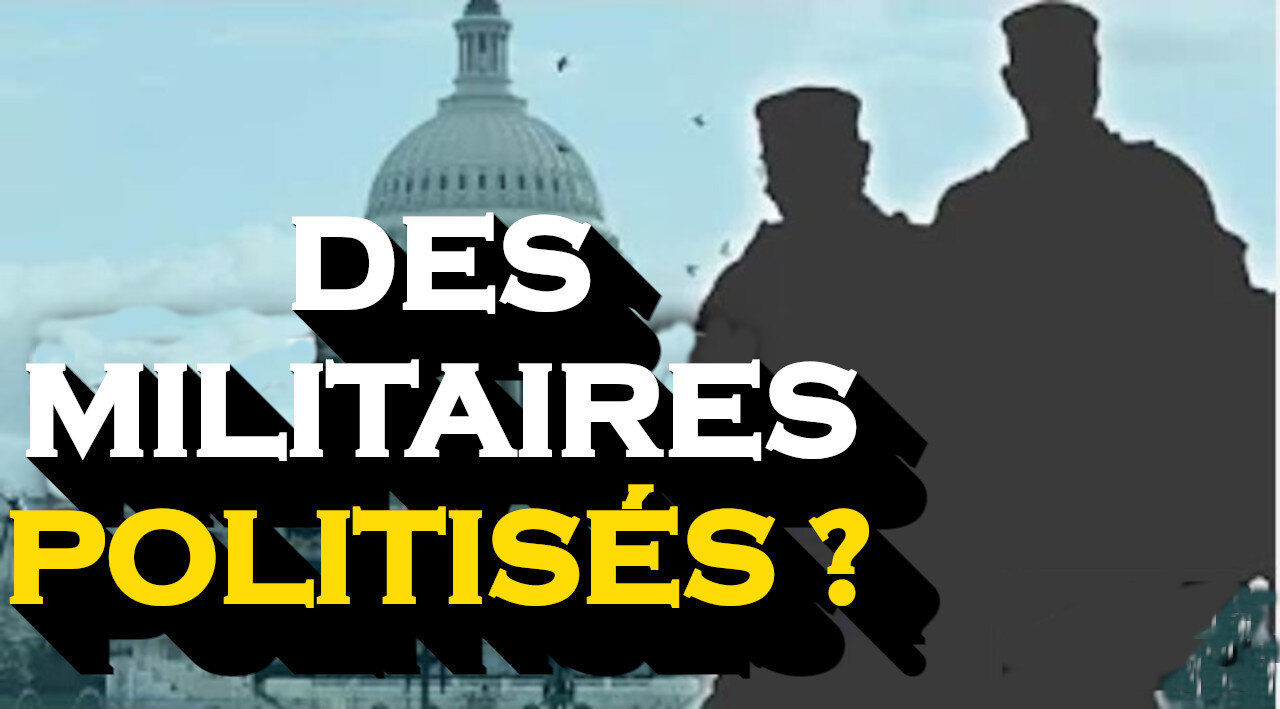 Des questions se posent sur l'armée américaine, des militaires politisés ?