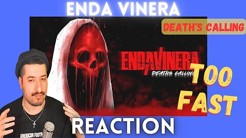 TOO FAST - ENDA VINERA - Death's Calling Reaction