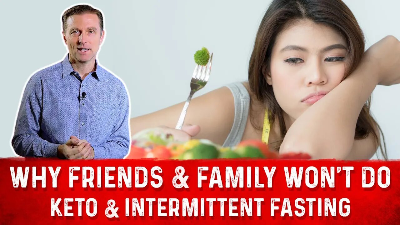 Why Your Friends & Family Are Not Doing Keto & Intermittent Fasting? – Dr. Berg