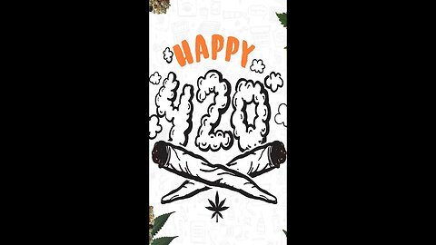 Happy 420!