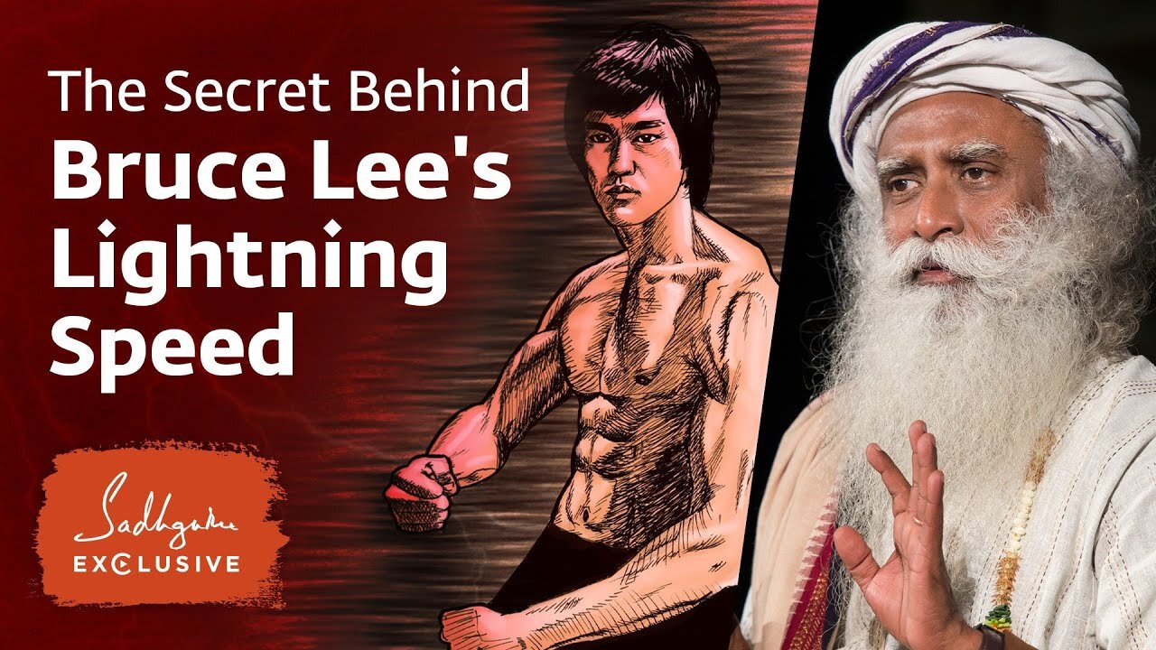 The Secret Behind Bruce Lee's Lightning Speed - Sadhguru Exclusive