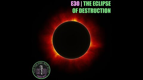 E30 | The Eclipse of Destruction [HD FOILERS ONLY | PREVIEW]