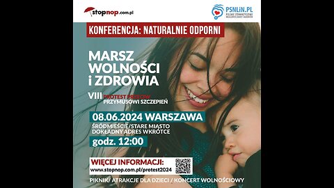 🟥🟥🟥 Marsz Wolności i Zdrowia – VIII Protest Przeciw Przymusowi Szczepień, 8 czerwca 2024,