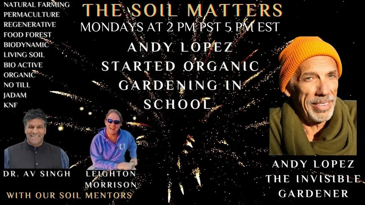 Andy Lopez Started Organic Gardening In School