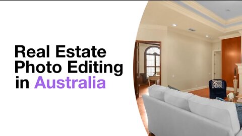 Real Estate Photo Editing in Australia