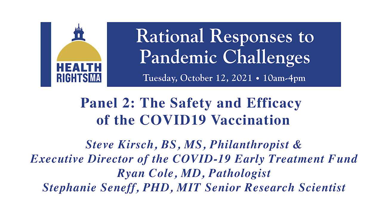 #2 Panel 2: The Safety and Efficacy of the C*19 Injection