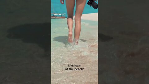 Life is better at the beach