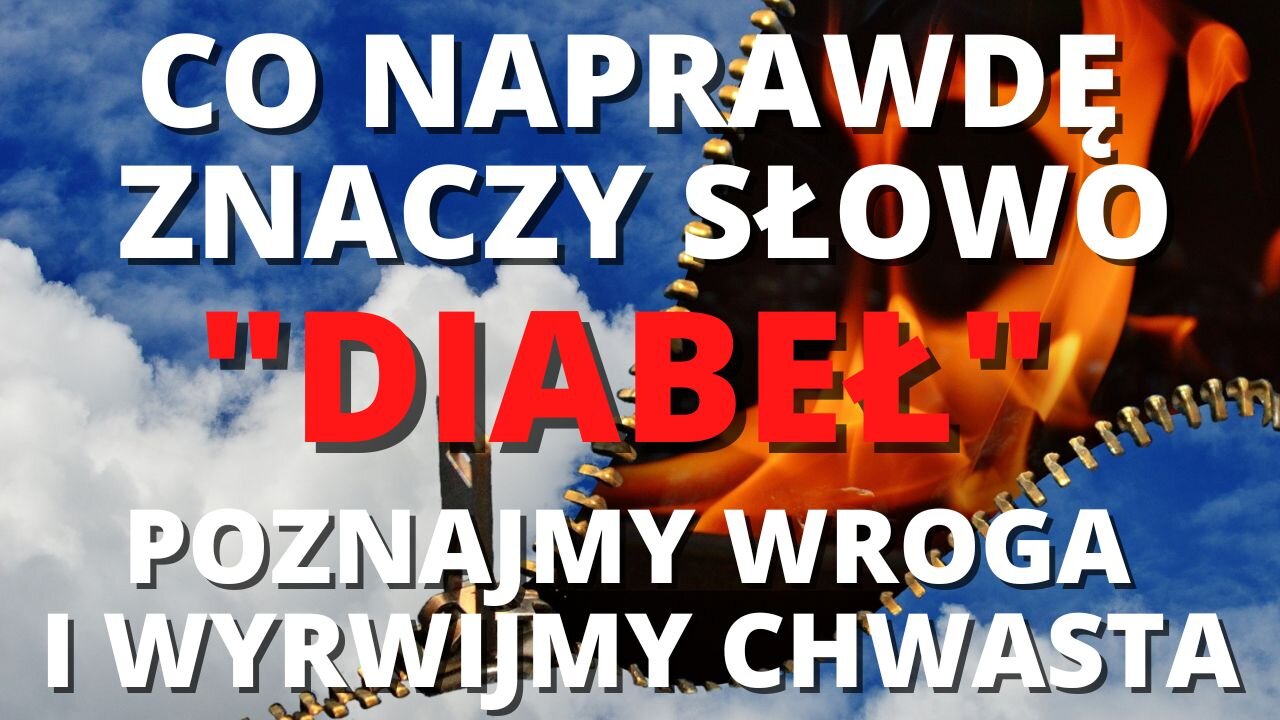 253. DIABEŁ TKWI W SZCZEGÓŁACH - POZNAJ SIEBIE - cz.1: OBECNOŚĆ