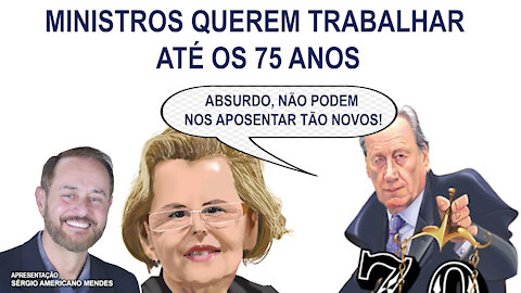 Fatos & Fakes - Ministros do STF não querem aposentar mais cedo!