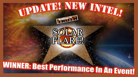 McAllister TV 5/16/22: MORE UPDATE INTEL! GRAND SOLAR FLASH UPDATE!