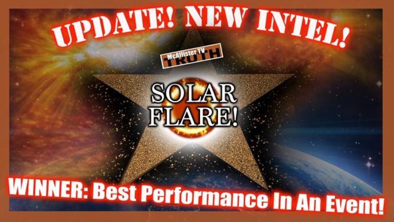 McAllister TV 5/16/22: MORE UPDATE INTEL! GRAND SOLAR FLASH UPDATE!