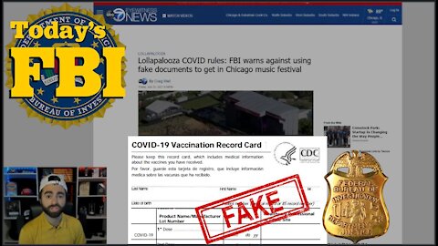 FBI's TOP Priority | Fake Vaccine Passports For Entry At LOLLAPALOOZA 2021! HONK-HONK!