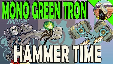 Mono Green Tron VS Hammer Time｜Looking for Something Green ｜Magic The Gathering Online Modern League Match
