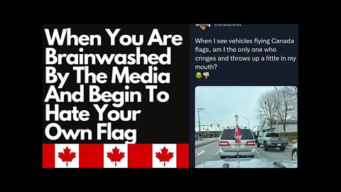 Canadians Are Beginning To Dislike Their Own Flag | Be Safe When Going To Freedom Events