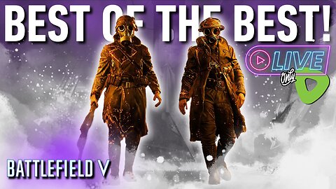 🔴LIVE - FRIDAY MORNING BATTLEFIELD V - THE ADVENTURES CONT.