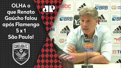 É o MELHOR futebol do Brasil? OLHA o que Renato Gaúcho falou após Flamengo 5 x 1 São Paulo!