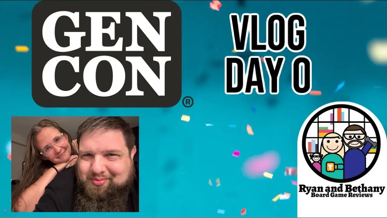 Gen Con Vlog Day 0!