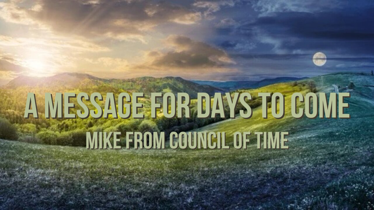 Mike From COT - A Message For Days to Come 4/7/24.