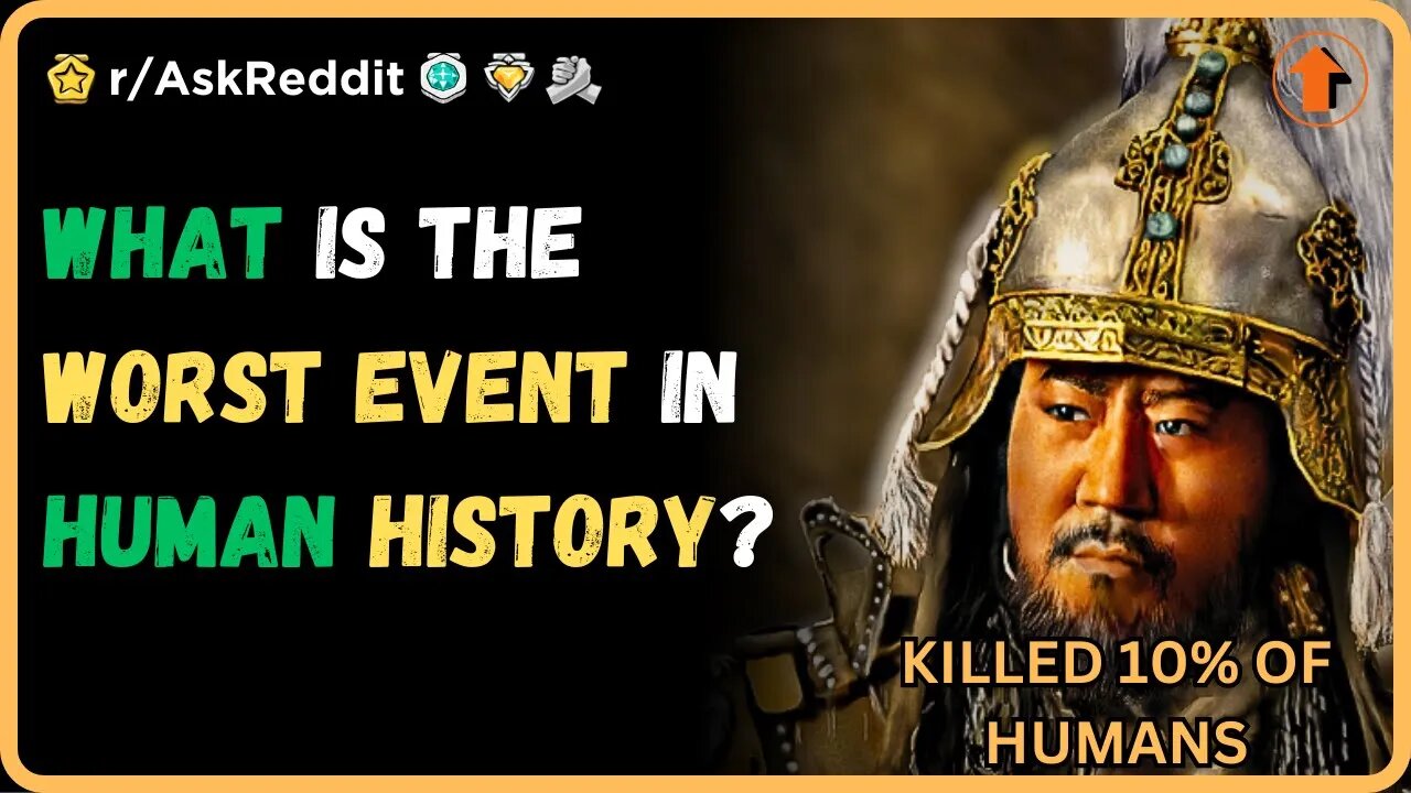 What is the worst event in human history? (r/AskReddit)