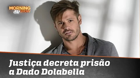 Justiça decreta prisão de Dado Dolabella por insultos à ex-mulher