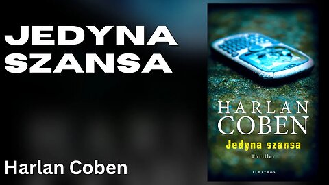 Jedyna szansa, Seria: W labiryncie kłamstw - Harlan Coben | Audiobook PL