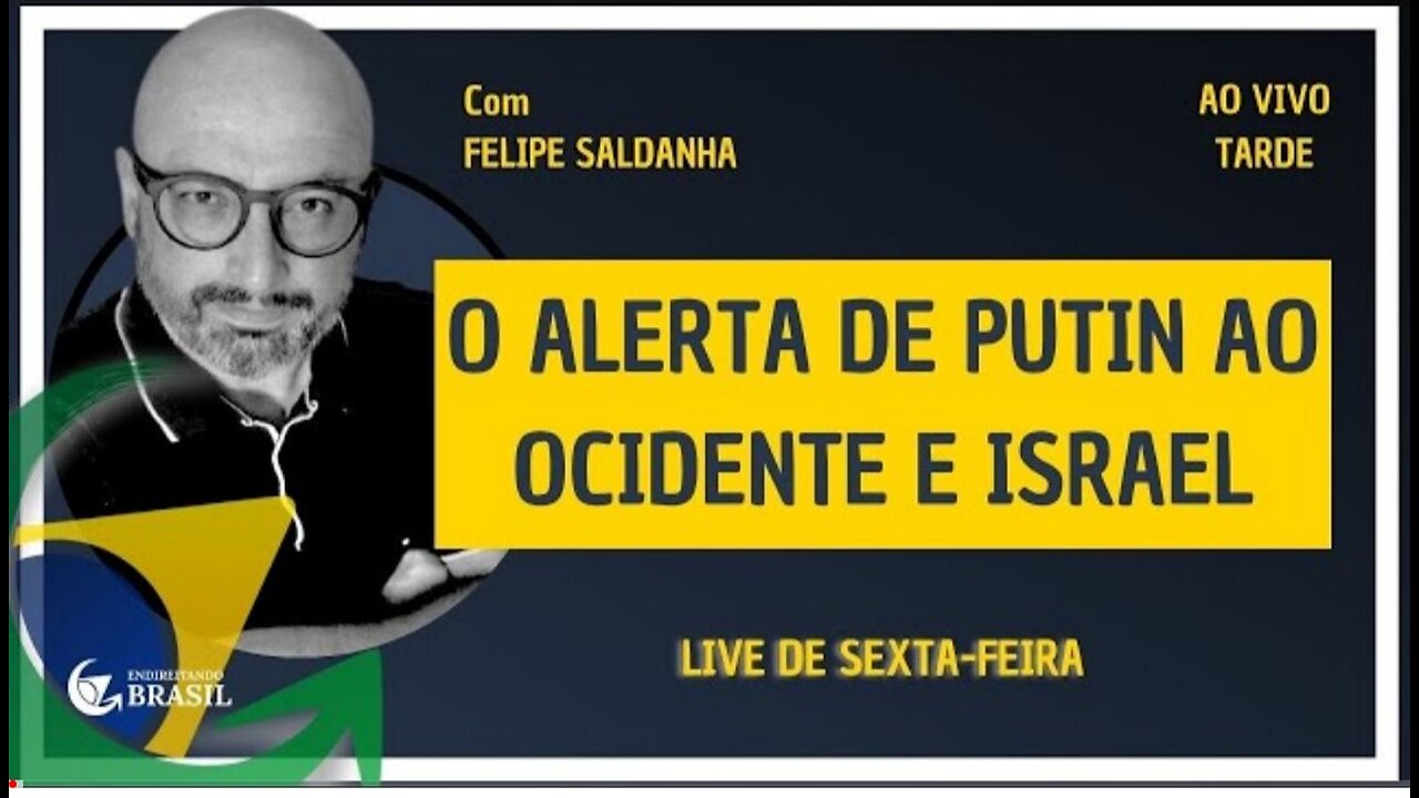 O ALERTA DE PUTIN AO OCIDENTE E ISRAEL