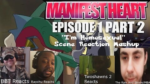 Manifest Heart: "I'm Homosexual" Scene Reaction Mashup