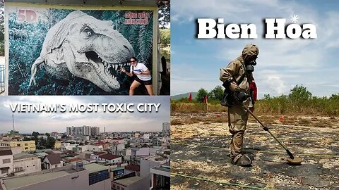 Living In Vietnam's Most Toxic City | Bien Hoa City Guide | Agent Orange Capital