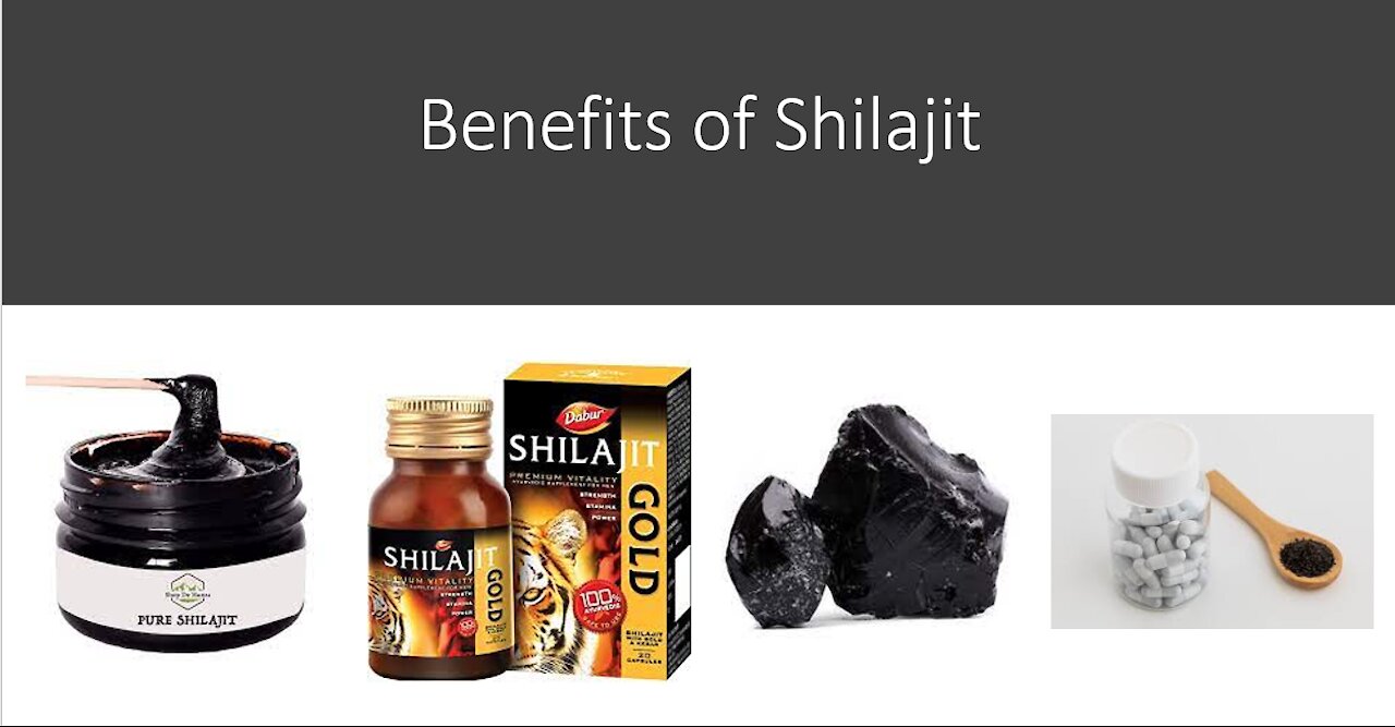 Shilajit Benefits