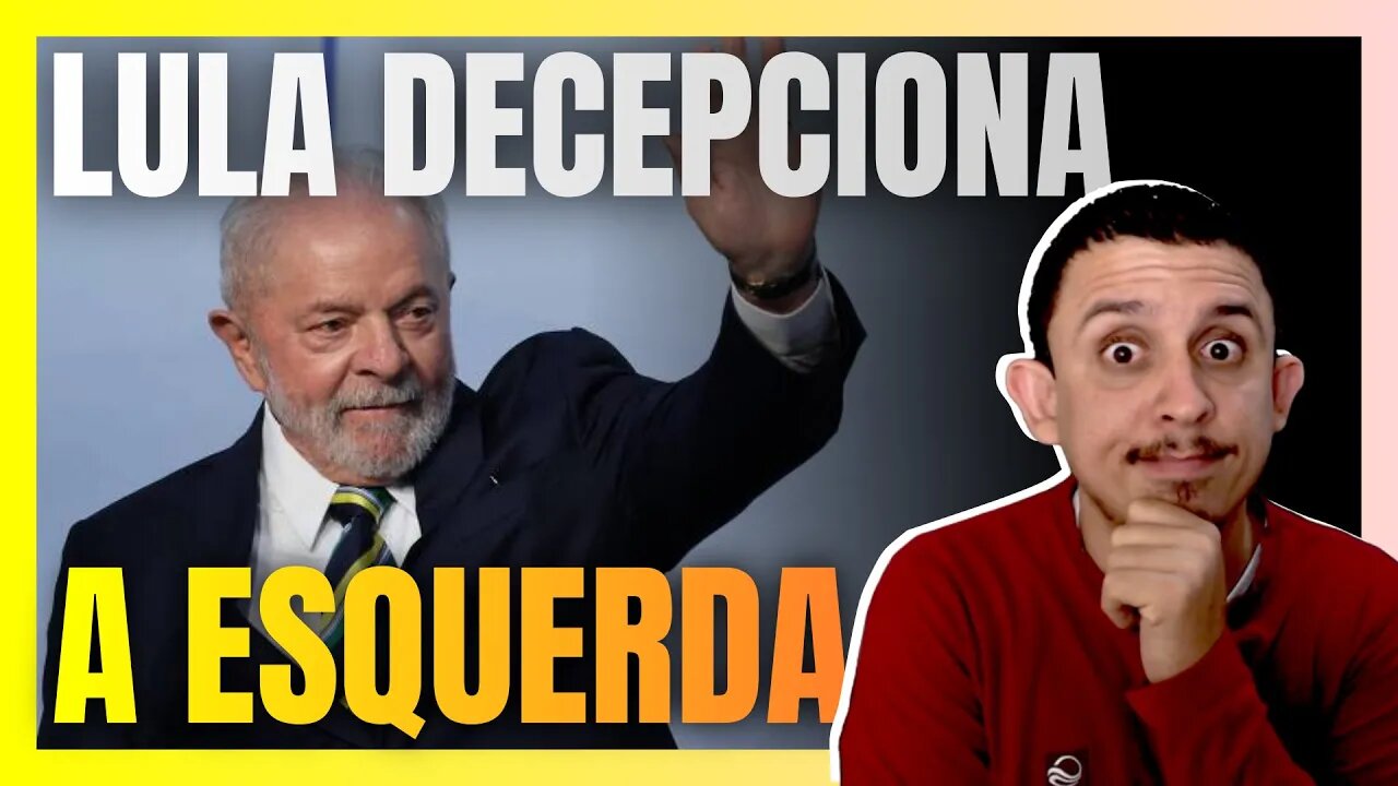 LULA quebra promessas de campanha e DECEPCIONA até a própria ESQUERDA