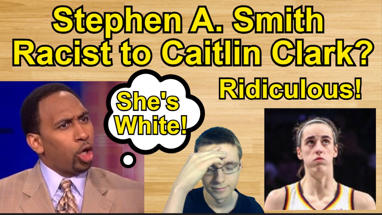 Stephen A. Smith Racist to Caitlin Clark? #wnba