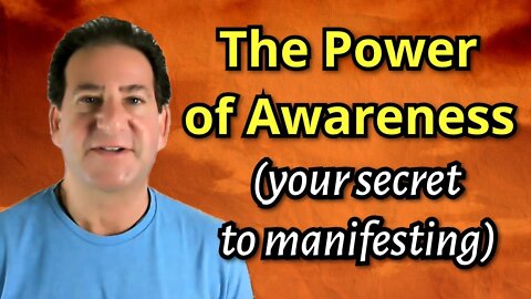 How The POWER of Awareness Can Change Your Reality | Neville Goddard Perspective