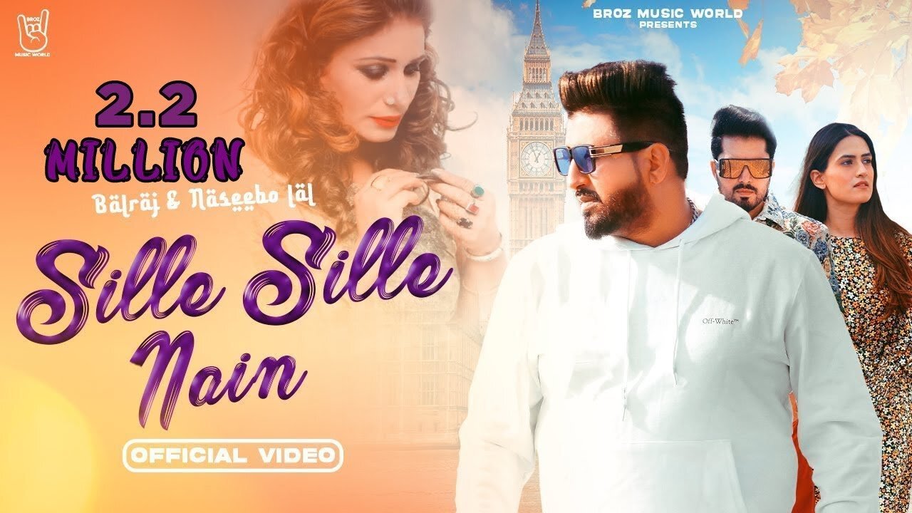 Sille Sille Nain | Broz Music World | Latest Punjabi Songs 2023