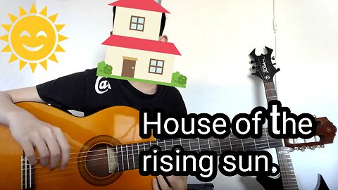 How to play house of the rising sun on guitar with tabs