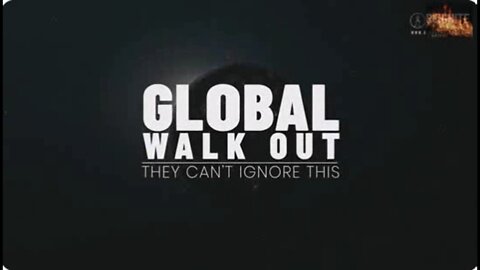 Global Walkout is Starting SEPT. 4TH