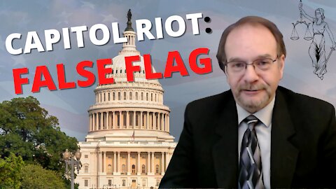 Impeachment Hoax II - Capitol Riot False Flag Du Jour