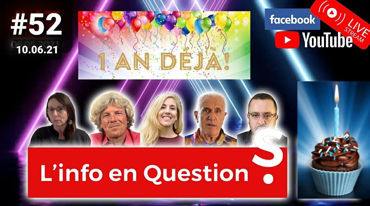 L'info en QuestionS #52 ANNIVERSAIRE - 10.06.21