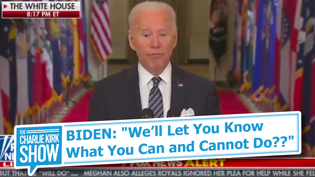 BIDEN: "We’ll Let You Know What You Can and Cannot Do??"