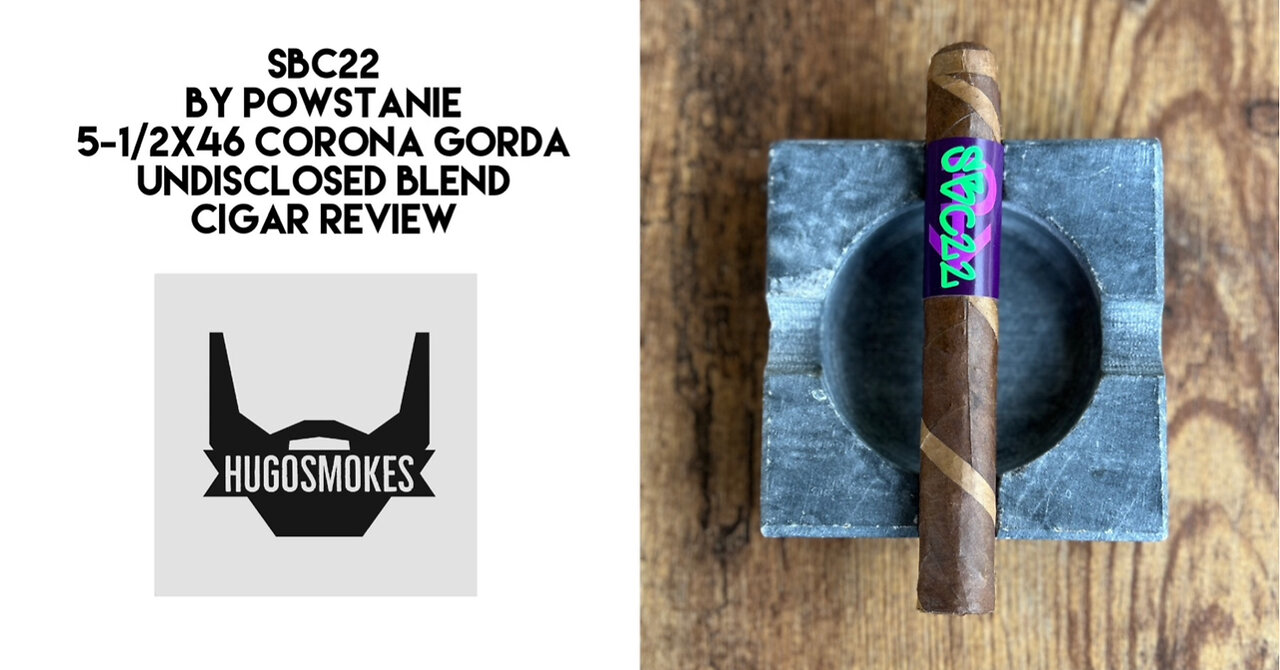 Powstanie SBC22 (Surrounded by Champions), Undisclosed Blend Cigar Review