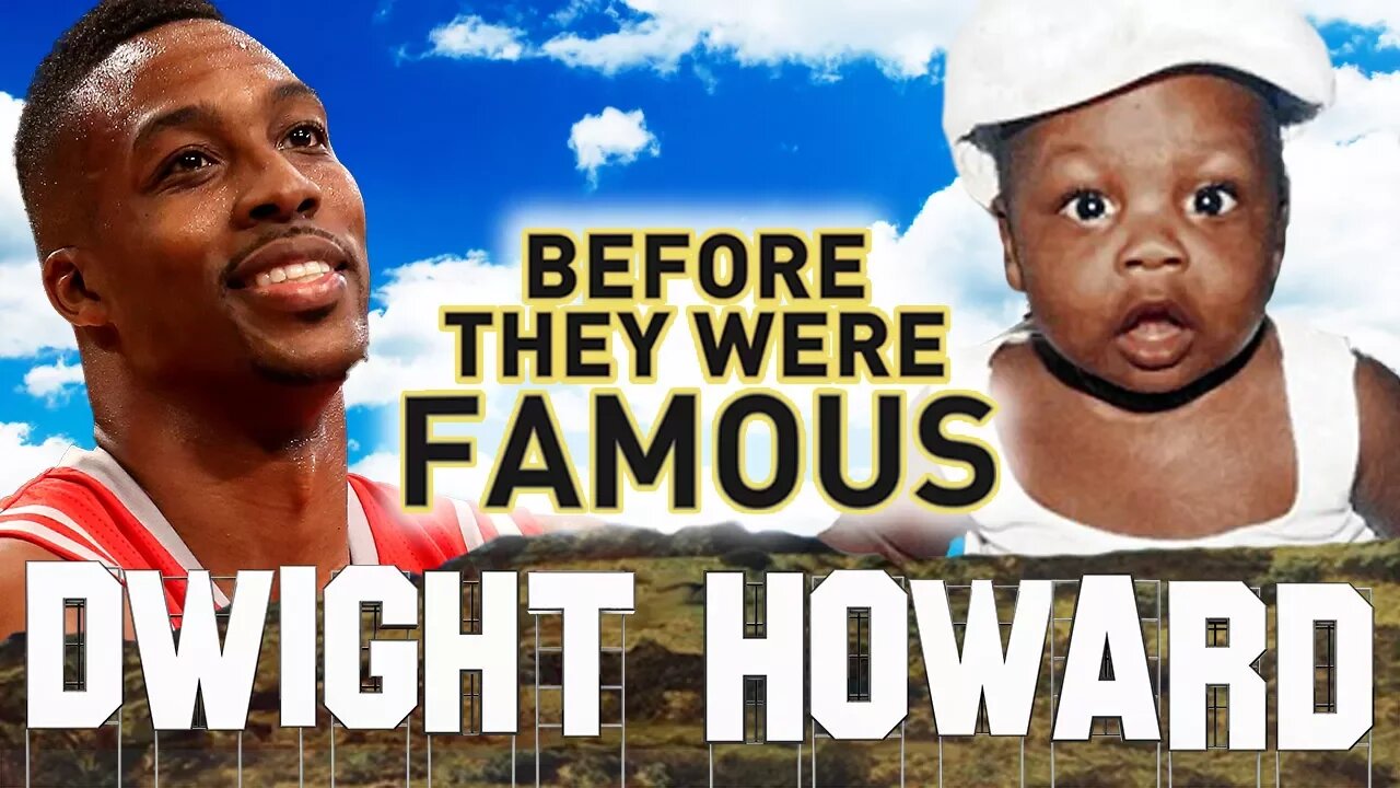 DWIGHT HOWARD - Before They Were Famous