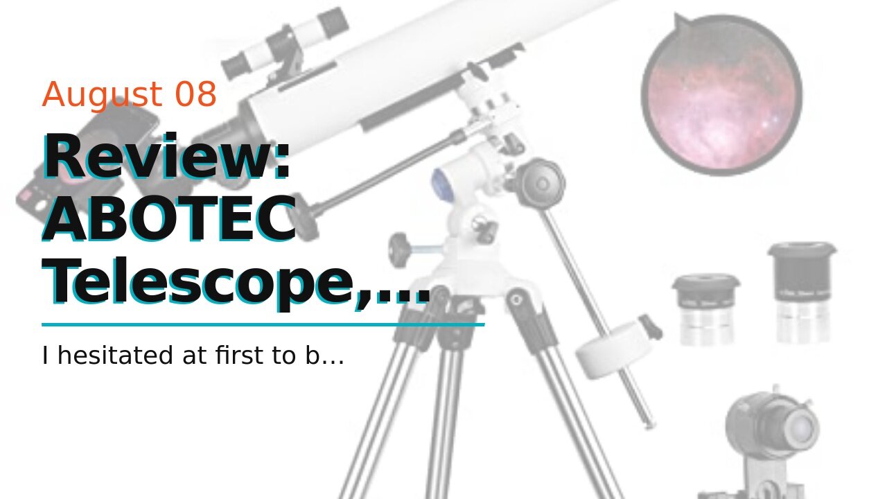 Review: ABOTEC Telescope, 80mm Aperture Telescopes for Adults Astronomy & Kids & Beginners, Por...