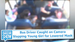 Bus Driver Caught on Camera Slapping Young Girl for Lowered Mask