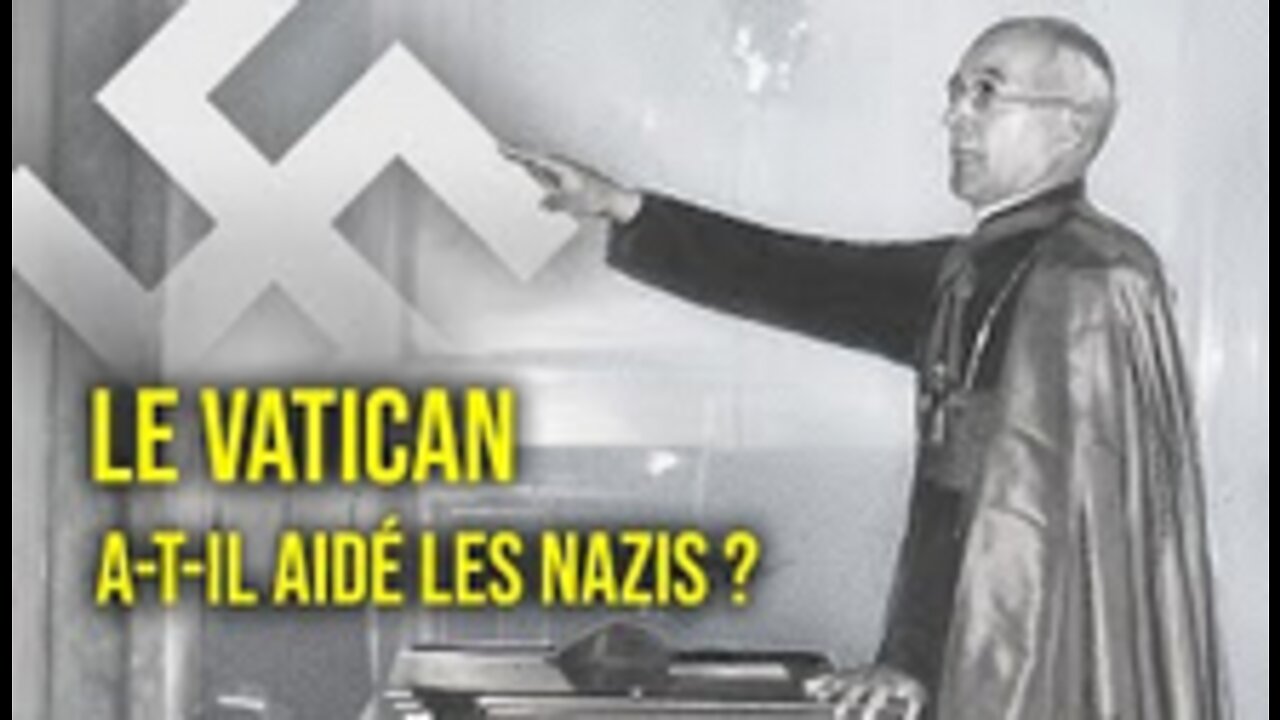 L'histoire des mystérieux réseaux d'exfiltration de nazis du Vatican - HDG