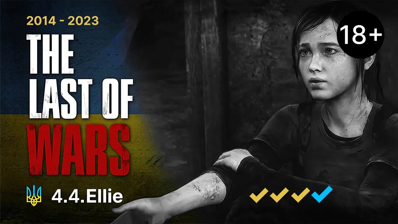 The Last of Wars►#4.4►ELLIE►The Last of Us