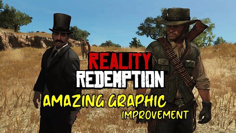 I play Red Dead redemption + mods