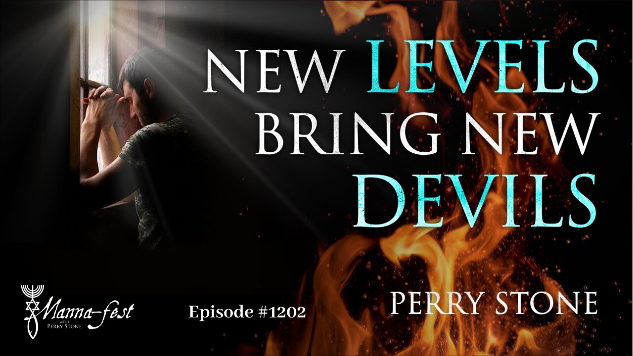 New Levels Bring New Devils | Episode #1202 | Perry Stone